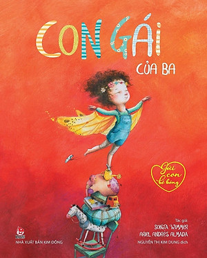 Gửi Con Bé Bỏng: Con Gái Của Ba