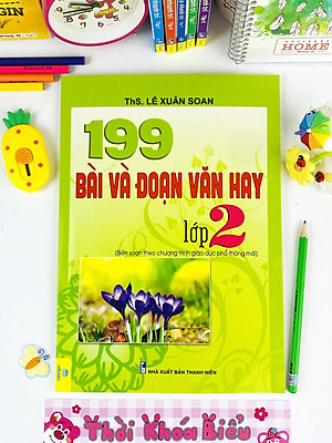 Sách -  199 Bài Và Đoạn Văn Hay Lớp 2 - Biên soạn theo chương trình GDPT mới - ndbooks