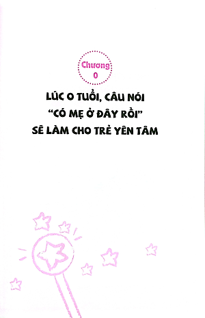 Sách Lời Nói Thần Kỳ Nuôi Dưỡng Những Đứa Trẻ Hạnh Phúc: 0 - 6 Tuổi