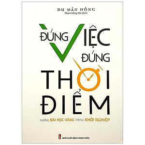 Sách Đúng Việc Đúng Thời Điểm