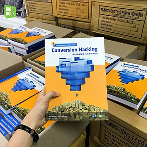 CONVERSION HACKING - Gia tăng tỷ lệ chốt đơn hàng