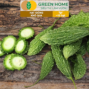 Hạt Giống Khổ Qua Greenhome, Gói 1gr~10 hạt, Dễ Trồng Quanh Năm, Nảy Mầm Cao, Thu Hoạch Nhanh, Năng Suất Cao T05