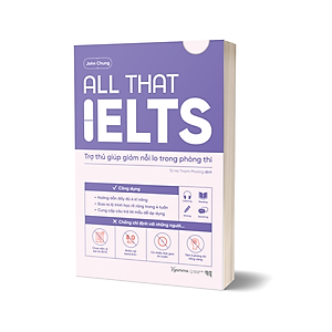 Sách All That Ielts - Trợ Thủ Giúp Giảm Nỗi Lo Phòng Thi