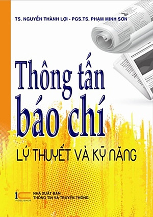 Thông tấn báo chí lý thuyết và kỹ năng