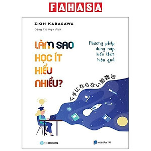 Sách Làm Sao Học Ít Hiểu Nhiều