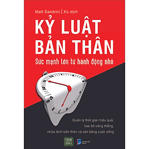 Sách Kỷ Luật Bản Thân - Sức Mạnh Lớn Từ Hành Động Nhỏ