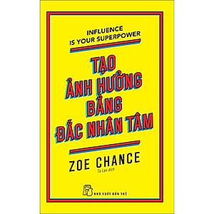 Tạo ảnh hưởng bằng đắc nhân tâm