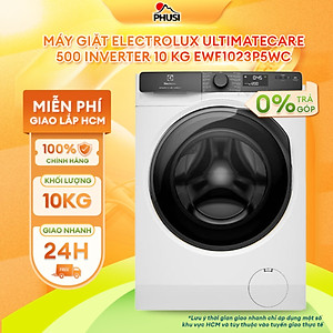 Máy giặt Electrolux UltimateCare 500 Inverter 10 kg EWF1023P5WC - HÀNG CHÍNH HÃNG - CHỈ GIAO HCM