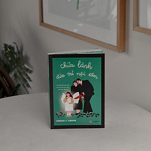 Sách Chữa Lành Đứa Trẻ Nội Tâm