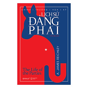 Sách Chính Trường Hoa Kỳ: Lịch Sử Đảng Phái