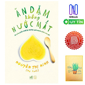 Ăn Dặm Không Nước Mắt ( Free book care và kèm sổ tay xương rồng )