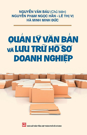 Quản Lý Văn Bản Và Lưu Trữ Hồ Sơ Doanh Nghiệp