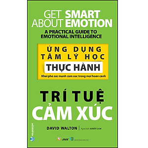 Sách Ứng Dụng Tâm Lý Học Thực Hành - Trí tuệ cảm xúc