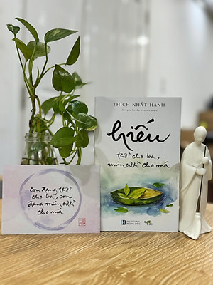 HIẾU - Thở Cho Ba, Mỉm Cười Cho Má (Tặng kèm POSTCARD) - Thiền Sư Thích Nhất Hạnh