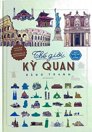 Bách Khoa Thư Cho Cả Nhà - Thế Giới Kỳ Quan Bằng Tranh