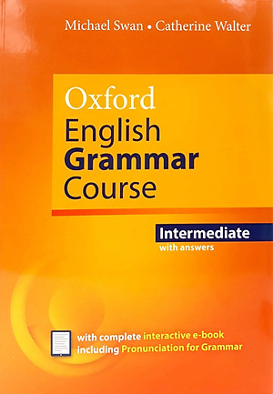 Oxford English Grammar Course: Intermediate: With Answers