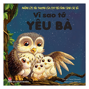 Combo 04 Cuốn Vì Sao Tớ Yêu Ông - Bà - Bố - Mẹ (Tái Bản 2019)