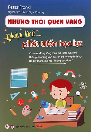Sách Những Thói Quen Vàng Giúp Trẻ Phát Triển Học Lực
