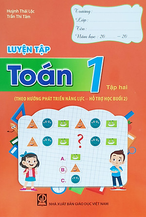 Bộ sách Luyện tập Toán 1, Tập một, hai (Theo hướng phát triển năng lực - Hỗ trợ học buổi 2