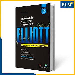 Hướng Dẫn Giao Dịch Theo Sóng Elliott - Visual Guide To Elliott Wave Trading (Bản Mới)
