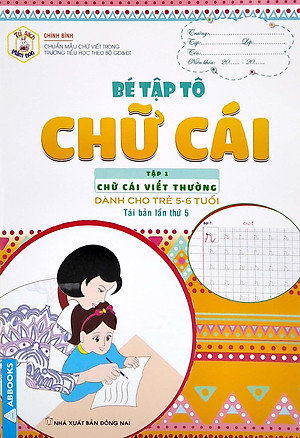 Tủ Sách Mầm Non - Bé Tập Tô - Chữ Cái - Tập 1 - Chữ Cái Viết Thường (Dành Cho Trẻ 5-6 Tuổi)