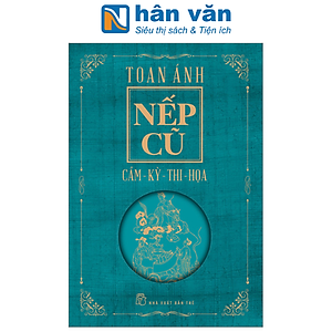 Nếp Cũ: Cầm - Kỳ - Thi - Họa