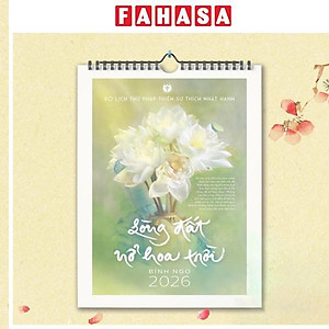 Lịch Treo Tường Thư Pháp Làng Mai - Bính Ngọ 2026 - Lòng Đất Nở Hoa Trời
