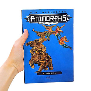 Sách Animorphs - Người Hóa Thú - Tập 7 - Người Lạ