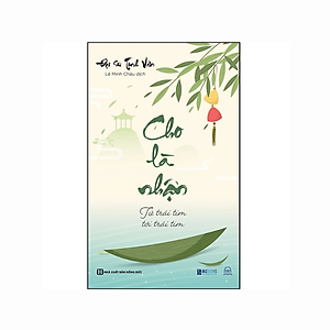 Sách Cho là nhận - Từ trái tim tới trái tim