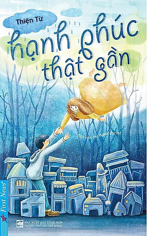 Sách Hạnh Phúc Thật Gần