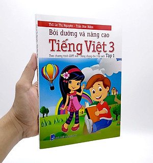 Bồi Dưỡng Và Nâng Cao Tiếng Việt 3 - Tập 1 (Theo Chương Trình GDPT Mới - Dùng Chung Cho 3 Bộ Sách) (CTM - Dùng chung cho 3 bộ sách)
