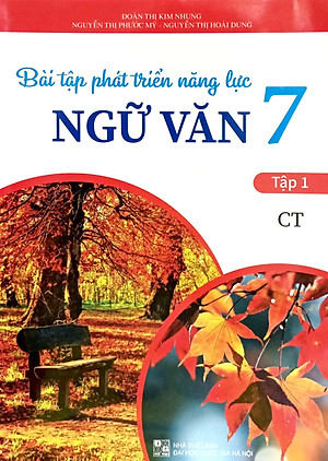 Bài Tập Phát Triển Năng Lực Ngữ Văn 7 - Tập 1 (CT)