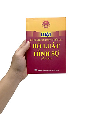 Sách - Luật Sửa Đổi, Bổ Sung Một Số Điều Của Bộ Luật Hình Sự Năm 2025