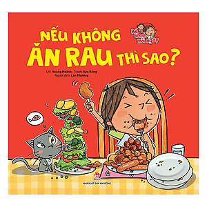 Sách Bé Khoẻ Mỗi Ngày: Nếu Không Ăn Rau Thì Sao