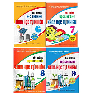 Sách - Combo 4 cuốn: Bồi dưỡng học sinh giỏi Khoa Học Tự Nhiên 6+7+8+9 ( Dùng chung cho các bộ SGK hiện hành)