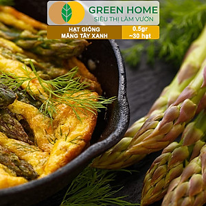 Hạt Giống Măng Tây Xanh Greenhome, Gói 0.5g~30 hạt, Dễ Trồng Quanh Năm, Nảy Mầm Cao, Thu Hoạch Nhanh, Năng Suất Cao T19