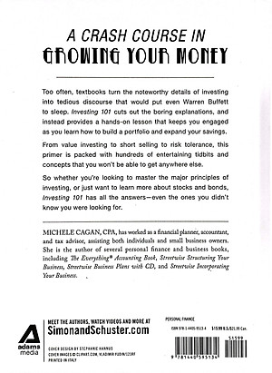 Sách Investing 101: From Stocks and Bonds to ETFs and IPOs, an Essential Primer on Building a Profitable Portfolio (Adams 101) Hardcover – January 1, 2016 by Michele Cagan CPA (Author)
