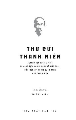 Di Sản Hồ Chí Minh - Thư Gửi Thanh Niên