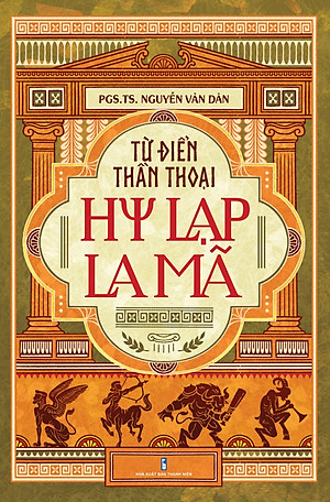 Từ Điển Thần Thoại Hy Lạp - La Mã _TTT