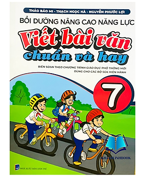 Sách - bồi dưỡng nâng cao năng lực viết bài văn chuẩn và hay 7
