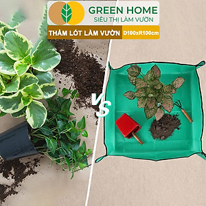 Thảm Lót Làm Vườn Greenhome, D100xR100cm, Trộn Đất, Thay Chậu, Trồng Cây Sạch Sẽ Chống Thấm Nước, Dễ Vệ Sinh, Gấp Gọn
