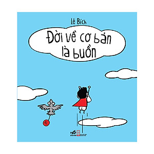 Sách Đời Về cơ Bản Là Buồn Cười (Tái Bản 2020)