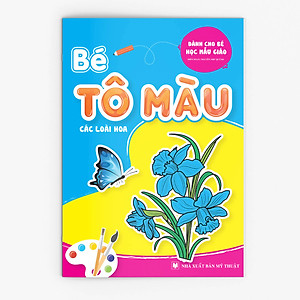 Combo 20 cuốn - Bé Tô màu - Luyện chữ (Mầm non - Chuẩn bị vào lớp 1)