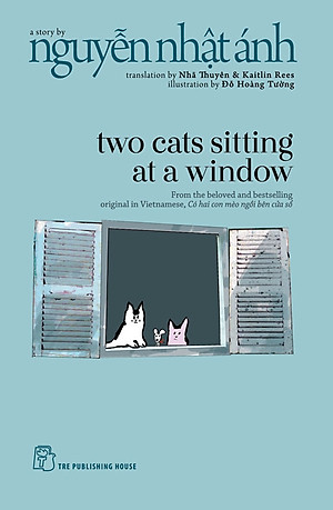 Two cats sitting at a window - Nguyễn Nhật Ánh