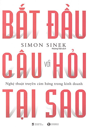 Bắt Đầu Với Câu Hỏi Tại Sao?