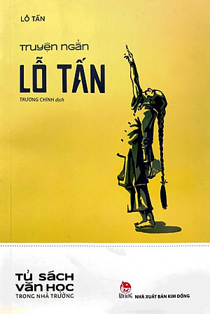 Truyện Ngắn Lỗ Tấn - Văn Học Trong Nhà Trường