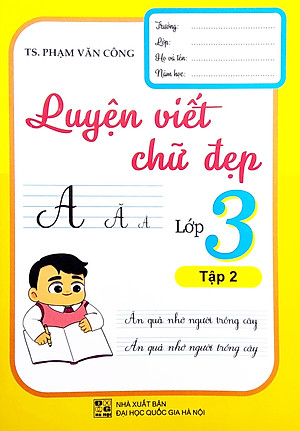 Luyện Viết Chữ Đẹp Lớp 3 - Tập 2