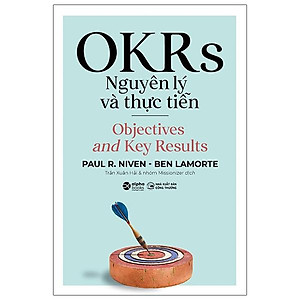 OKRS - Nguyên Lý Và Thực Tiễn