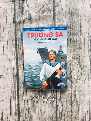 Tủ Sách Biển Đảo Việt Nam - Trường Sa Kì Vĩ Và Gian Lao