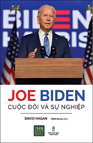 Joe Biden - Cuộc Đời Và Sự Nghiệp